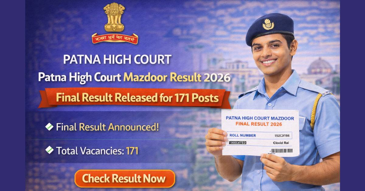 Patna High Court Mazdoor Result 2026 – Final Result Released for 171 Posts